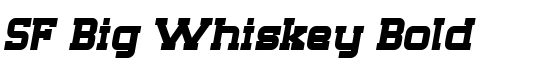 SF Big Whiskey Bold - Download Thousands of Free Fonts at FontZone.net