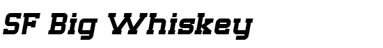 SF Big Whiskey - Download Thousands of Free Fonts at FontZone.net