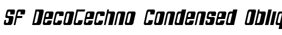 SF DecoTechno Condensed Oblique - Download Thousands of Free Fonts at FontZone.net