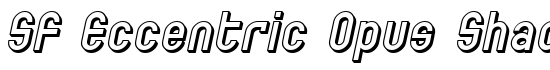 SF Eccentric Opus Shaded Oblique - Download Thousands of Free Fonts at FontZone.net