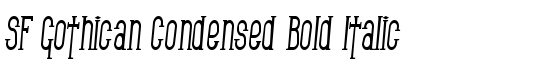 SF Gothican Condensed Bold Italic - Download Thousands of Free Fonts at FontZone.net
