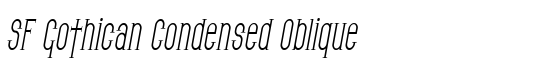 SF Gothican Condensed Oblique - Download Thousands of Free Fonts at FontZone.net