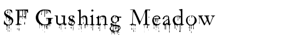 SF Gushing Meadow - Download Thousands of Free Fonts at FontZone.net