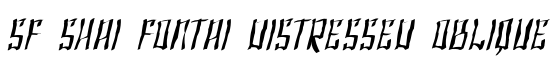 SF Shai Fontai Distressed Oblique - Download Thousands of Free Fonts at FontZone.net