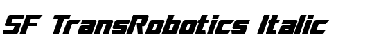 SF TransRobotics Italic - Download Thousands of Free Fonts at FontZone.net