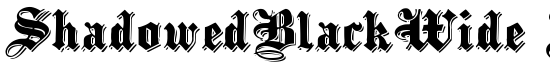 ShadowedBlackWide Normal - Download Thousands of Free Fonts at FontZone.net
