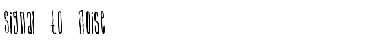 Signal To Noise - Download Thousands of Free Fonts at FontZone.net