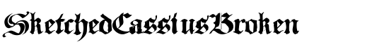 SketchedCassiusBroken - Download Thousands of Free Fonts at FontZone.net