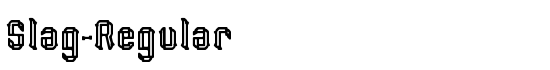Slag-Regular - Download Thousands of Free Fonts at FontZone.net