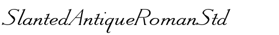 SlantedAntiqueRomanStd - Download Thousands of Free Fonts at FontZone.net
