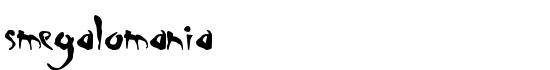 Smegalomania - Download Thousands of Free Fonts at FontZone.net
