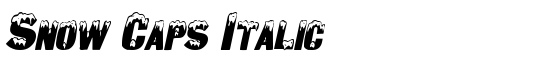 Snow Caps Italic - Download Thousands of Free Fonts at FontZone.net