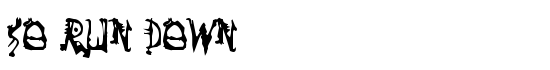 So Run Down - Download Thousands of Free Fonts at FontZone.net