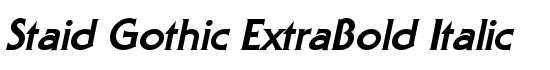 Staid Gothic ExtraBold Italic - Download Thousands of Free Fonts at FontZone.net