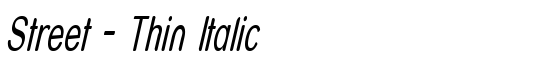 Street - Thin Italic - Download Thousands of Free Fonts at FontZone.net