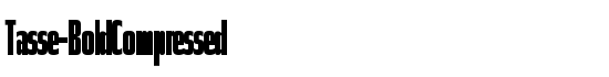 Tasse-BoldCompressed - Download Thousands of Free Fonts at FontZone.net
