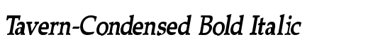 Tavern-Condensed Bold Italic - Download Thousands of Free Fonts at FontZone.net