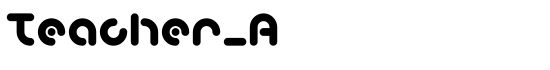 Teacher_A - Download Thousands of Free Fonts at FontZone.net
