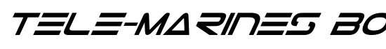 Tele-Marines Bold Italic - Download Thousands of Free Fonts at FontZone.net
