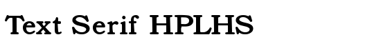 Text Serif HPLHS - Download Thousands of Free Fonts at FontZone.net