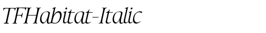 TFHabitat-Italic - Download Thousands of Free Fonts at FontZone.net