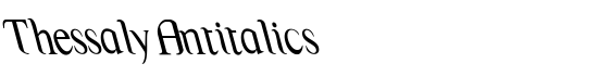 ThessalyAntitalics - Download Thousands of Free Fonts at FontZone.net