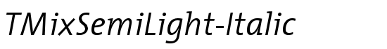 TMixSemiLight-Italic - Download Thousands of Free Fonts at FontZone.net
