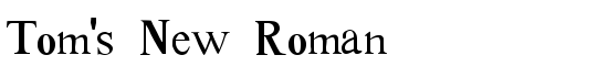 Tom's New Roman - Download Thousands of Free Fonts at FontZone.net