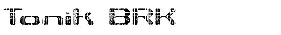 Tonik BRK - Download Thousands of Free Fonts at FontZone.net