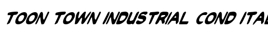 Toon Town Industrial Cond Ital - Download Thousands of Free Fonts at FontZone.net