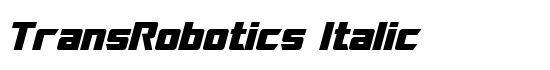 TransRobotics Italic - Download Thousands of Free Fonts at FontZone.net