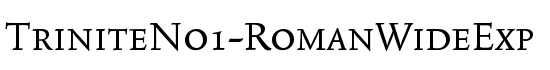 TriniteNo1-RomanWideExp - Download Thousands of Free Fonts at FontZone.net