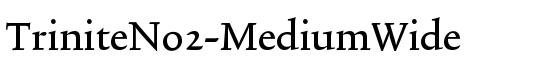 TriniteNo2-MediumWide - Download Thousands of Free Fonts at FontZone.net