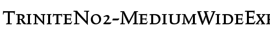 TriniteNo2-MediumWideExp - Download Thousands of Free Fonts at FontZone.net