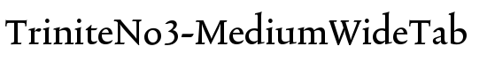 TriniteNo3-MediumWideTab - Download Thousands of Free Fonts at FontZone.net