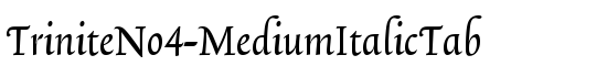 TriniteNo4-MediumItalicTab - Download Thousands of Free Fonts at FontZone.net