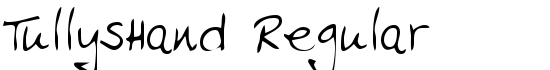 TullysHand Regular - Download Thousands of Free Fonts at FontZone.net
