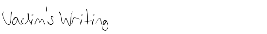 Vadim s Writing - Download Thousands of Free Fonts at FontZone.net