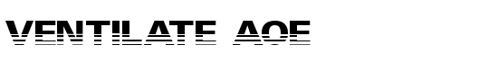 Ventilate AOE - Download Thousands of Free Fonts at FontZone.net