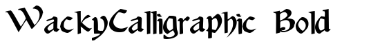 WackyCalligraphic Bold - Download Thousands of Free Fonts at FontZone.net