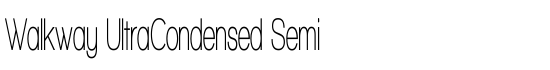 Walkway UltraCondensed Semi - Download Thousands of Free Fonts at FontZone.net