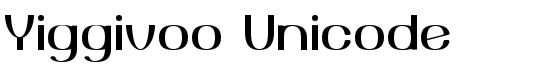 Yiggivoo Unicode - Download Thousands of Free Fonts at FontZone.net