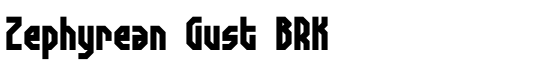 Zephyrean Gust BRK - Download Thousands of Free Fonts at FontZone.net